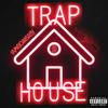 Trap House (Explicit) - Iamrichhbaby