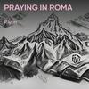 Praying in Roma - Riyon