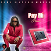 Pay Mi - Hashez&Daine Wayne Cunningham