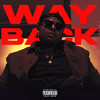 Way Back (Explicit) - Swirv