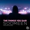 The Things You Said (feat. Brittney Bouchard) (Extended Mix) - Soomeen&Brittney Bouchard