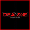 Die Alone - K-391&Hoaprox&Nick Strand