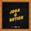 JOGA O BOTICO (Explicit) - Dj Salva&DJ DUH S.N