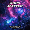 DARK MATTER - D3vinity