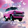 Just a Dream (Explicit) - Queue Mogul&Darrein STL&Grizz Lee
