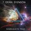 Innergalactic Peace - Dean Evenson