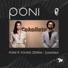 Cokollata (feat. Young Zerka) - PONI&Young Zerka