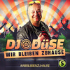 Wir bleiben zuhause - DJ Düse