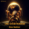 One Good Reason - One Nation