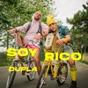 Soy Rico (Explicit) - Dupla