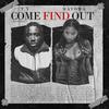 COME FIND OUT - T.Y&Mayowa&Bobby K