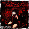 Fight Back! - BlxckTal0n&Bailey Leo Kemp