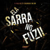 Ela Sarra no Fuzil (Explicit) - DJ Pablo RB&DJ Tenebroso&MC GW