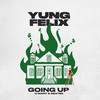 Going Up - Yung Felix&C-Mart&Nextee