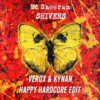 Shivers (Verox & KYNAN Happy Hardcore Edit) - Verox&KYNAN&Ed Sheeran