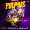 Polaris - Fixty Ordara y Ja Rulay&Ja Rulay&Fixty Ordara