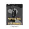 Green Tea & A Pastry (Explicit) - Garcy Vega