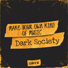 Make Your Own Kind of Music - Dark Society