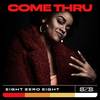 Come Thru (Explicit) - Playy&Eight Zero Eight