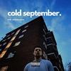 cold september. (feat. aleesha akua) (Explicit) - Joe Gladman&aleesha akua