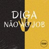 Diga Não ao Job (Explicit) - DJSANTANAO&MC Rondom&Prime Funk