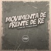 Movimenta de Frente de Ré (Explicit) - DJ Meno GMZ&MC Neguin Original