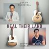 Heal Their Land - Cocoy Claravall&Justine Charles