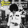 Dance (Lee Rose Remix) - Bimbo Jones&Kathy Brown