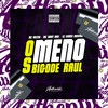 Os Meno Bigode Raul (Explicit) - DJ Gomes Original&MC Vuiziki&Mc Mary Maii