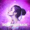 Don't Hold Back (Extended Mix) - Dj Pmj
