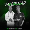 No Barraco Vai Brotar (Explicit) - DJ Gedai&Mc Dudu FP