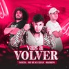 Vas a Volver (Explicit) - Ojeda&Skorps&MC RUAN RZAN