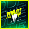 Presença Top (Explicit) - MC BRENO CLT&MACIH