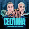 Celtinha (Explicit) - Mcs Nando and Luanzinho
