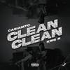 Clean Clean (Explicit) - Casianito&Kris R.