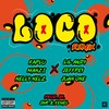 Loco (Remix|Explicit) - Kaplu&Nelly Nelz&Jeffpey&Lil Andy&Juan One&Manzi