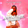 Desnudate (Guaratech) - Alan MX&Dj Arath