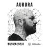 Aurora - Michael J