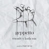 geppetto (feat. KUDA MIC) (Explicit) - TVTENDV&Kuda Mic