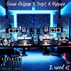 I need it (feat. Just A Glance) (Explicit) - Chino Dollaz&Just a Glance