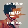 Little Mess (Imad Remix) - İmad&Jake Herring&Bela Pierce