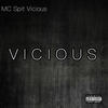 So Nasty (feat. Dirty B) (Explicit) - MC Spit Vicious&Dirty B