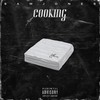 Cooking (Explicit) - SAMJONES