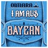 I am aus Bayern (Explicit) - Oimara