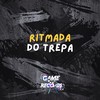 Ritmada do Trepa (Explicit) - DJ GHC&mc pl alves&Mc Dobella&Game Records