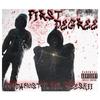 First Degree (feat. Lil Deeskii) (Explicit) - DoDaMost&Lil Deeskii