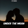 Under The Moon - Itz dhruv