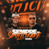 SEMPRE NA SIMPLICIDADE (Remix|Explicit) - DJ Theo da ZS&LUIZ TECLAS