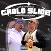 Cholo Slide (Explicit) - Mr. Capone-E&Down A.K.A Kilo