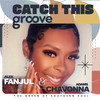 Catch this Groove - Alex Fanjul&Chavonna Adams&Baltasar G Casanovas